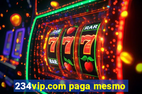 234vip.com paga mesmo